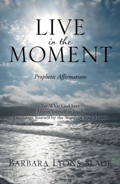 Live in the Moment