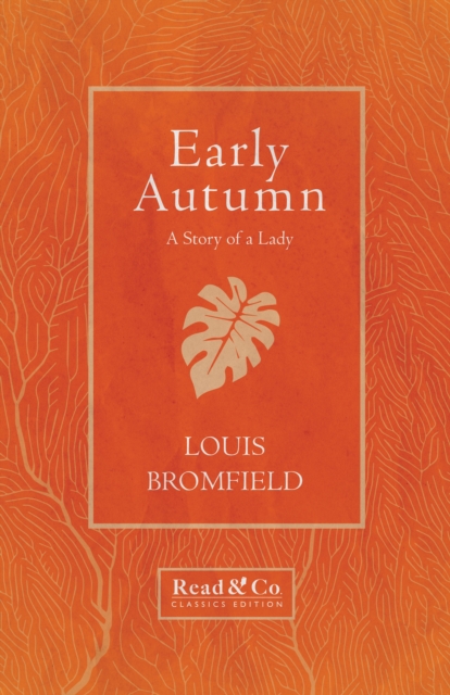 Early Autumn - A Story of a Lady (Read & Co. Classics Edition)