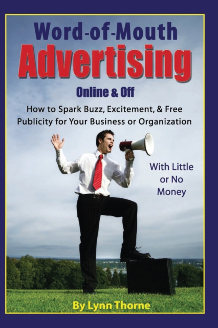 Word-of-Mouth Advertising Online and Off