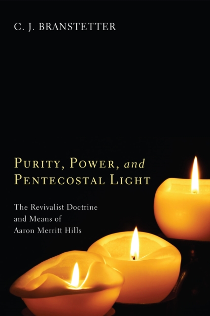 Purity, Power, and Pentecostal Light