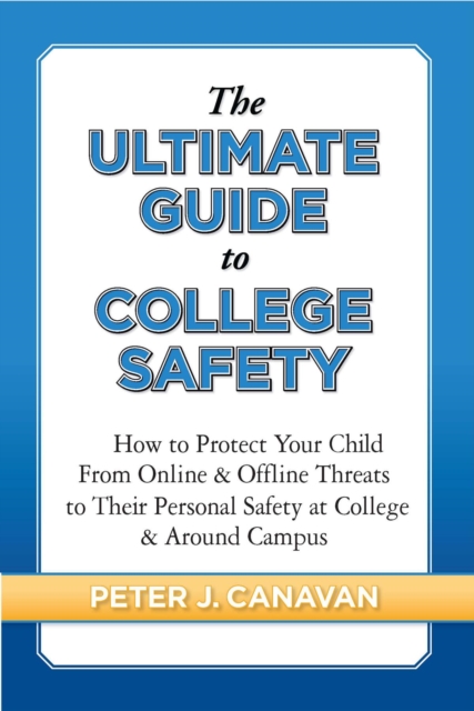 Ultimate Guide to College Safety