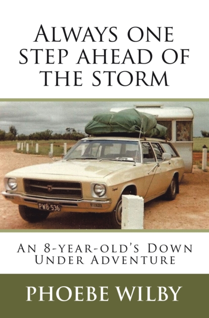 Always one step ahead of the storm