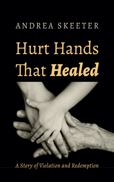 Hurt Hands That Healed