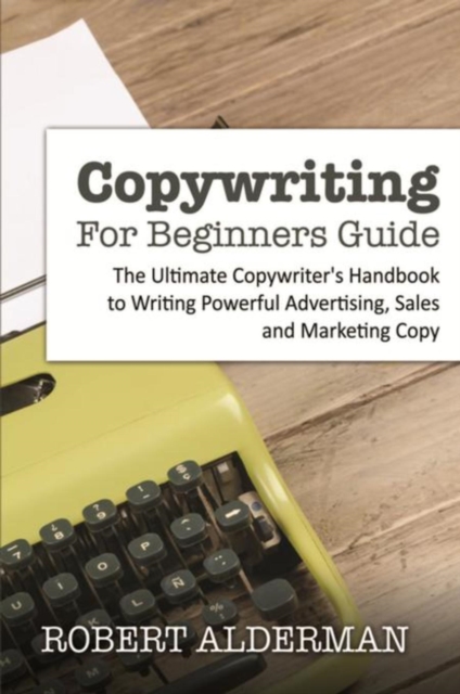 Copywriting For Beginners Guide