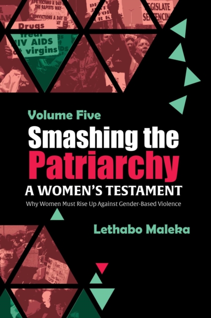 Smashing the Patriarchy: Why Women Must Rise Up Against Gender-Based Violence