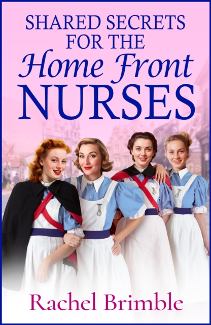 Shared Secrets for the Home Front Nurses