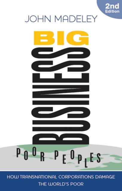 Big Business, Poor Peoples