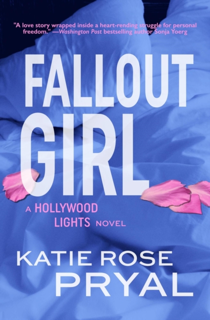 Fallout Girl: A Hollywood Lights Novel