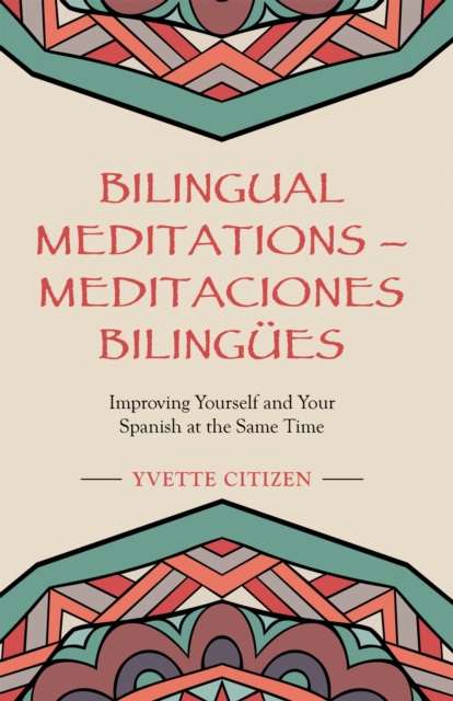 Bilingual Meditations - Meditaciones Bilingues