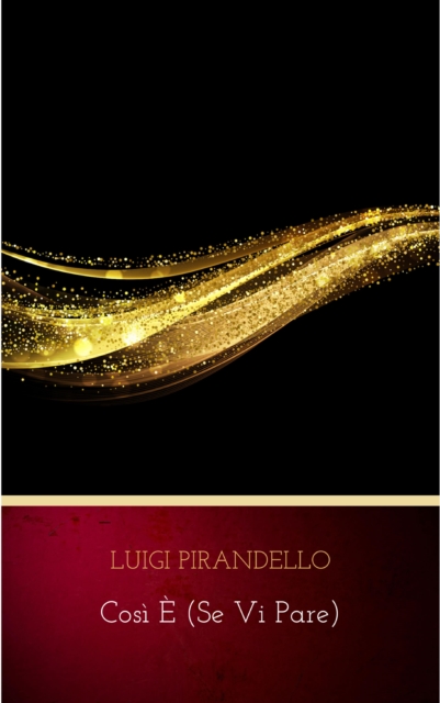 Cosi e (se vi pare)