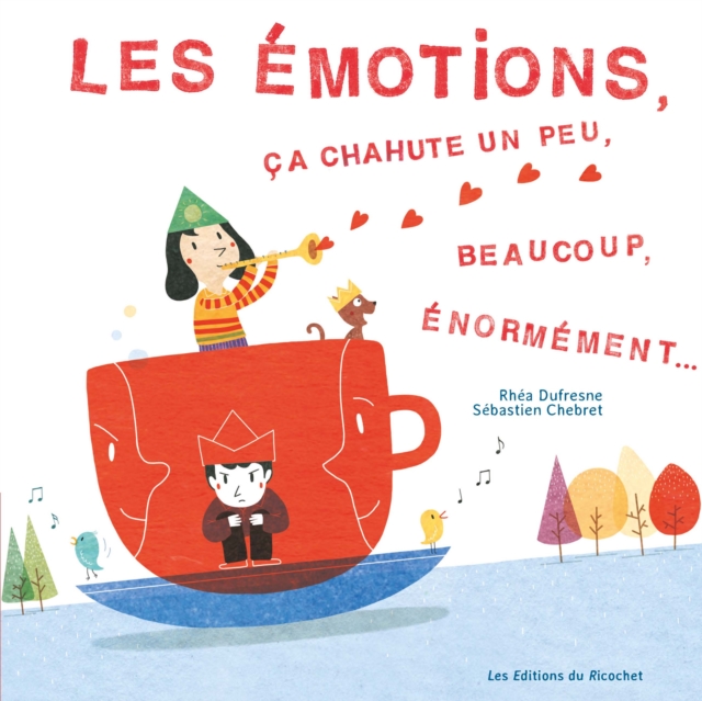 Les Émotions, ça chahute…