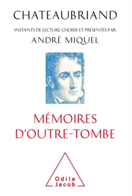 Chateaubriand, Mémoires d'outre-tombe