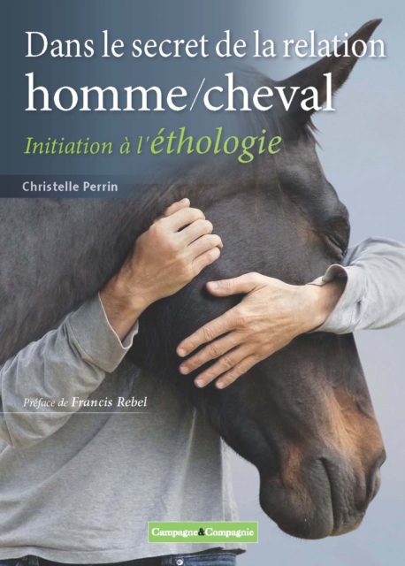 Dans le secret de la relation homme/cheval - 1e édition