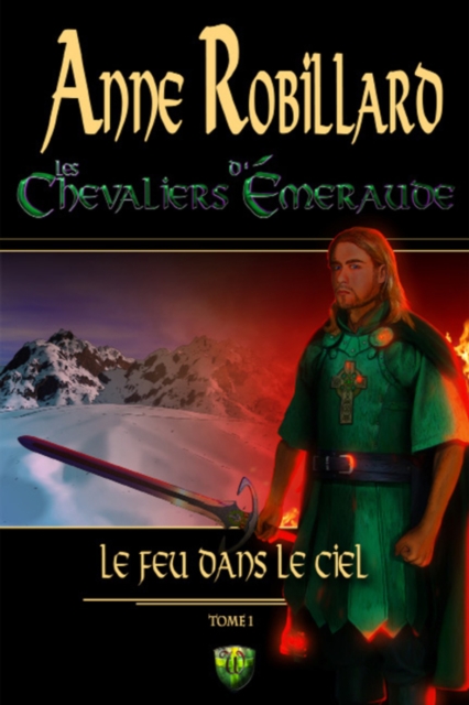Les Chevaliers d'Émeraude 01: Le feu dans le ciel