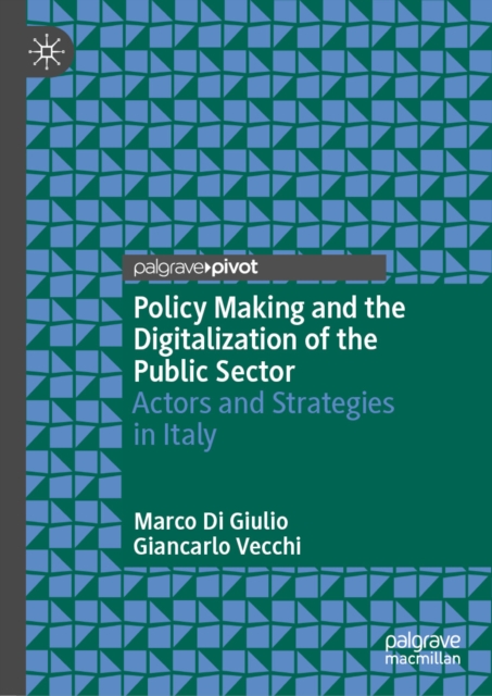 Policy Making and the Digitalization of the Public Sector