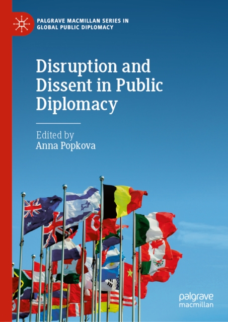 Disruption and Dissent in Public Diplomacy