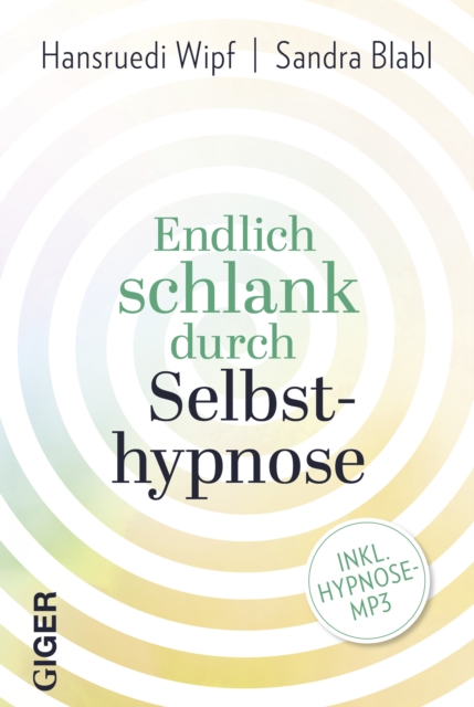 Endlich schlank durch Selbsthypnose