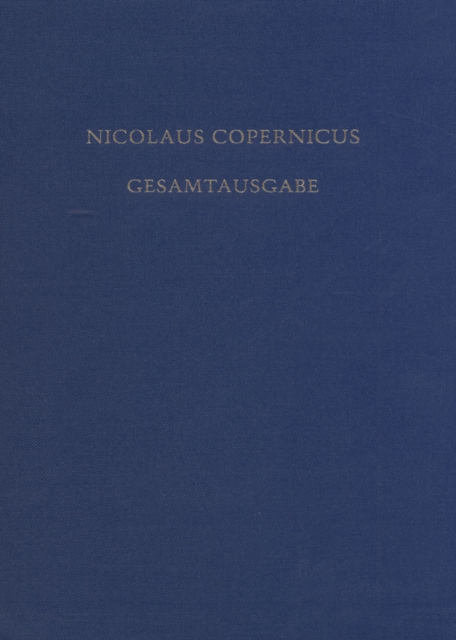 De Revolutionibus. Die erste deutsche Übersetzung in der Grazer Handschrift