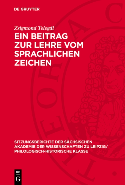 Ein Beitrag zur Lehre vom sprachlichen Zeichen