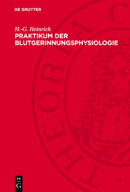 Praktikum der Blutgerinnungsphysiologie