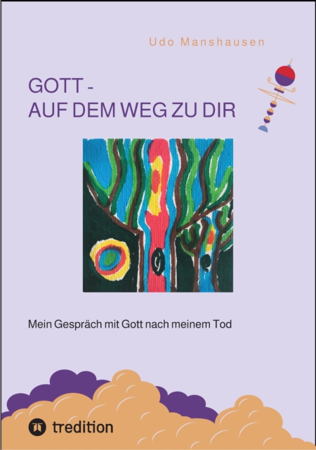 GOTT - AUF DEM WEG ZU DIR
