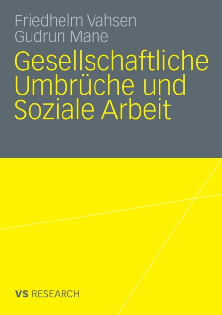 Gesellschaftliche Umbrüche und Soziale Arbeit