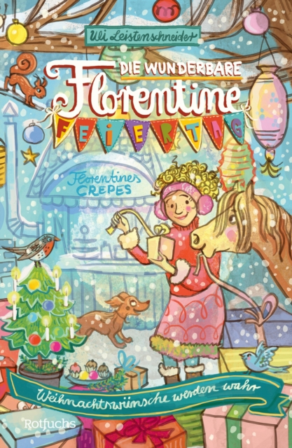 Die wunderbare Florentine Feiertag: Weihnachtswünsche werden wahr