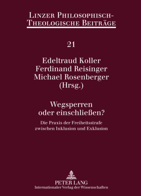 Wegsperren oder einschließen?