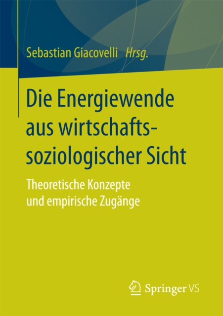 Die Energiewende aus wirtschaftssoziologischer Sicht