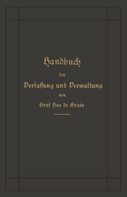 Handbuch der Verfassung und Verwaltung in Preußen und dem Deutschen Reiche