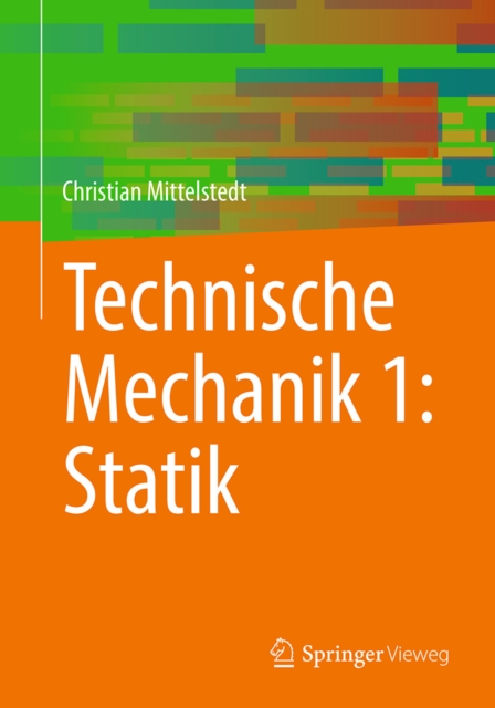 Technische Mechanik 1: Statik