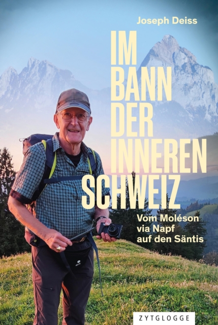 Im Bann der inneren Schweiz