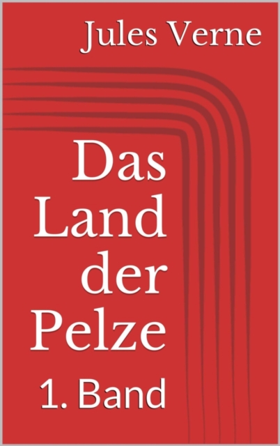 Das Land der Pelze - 1. Band