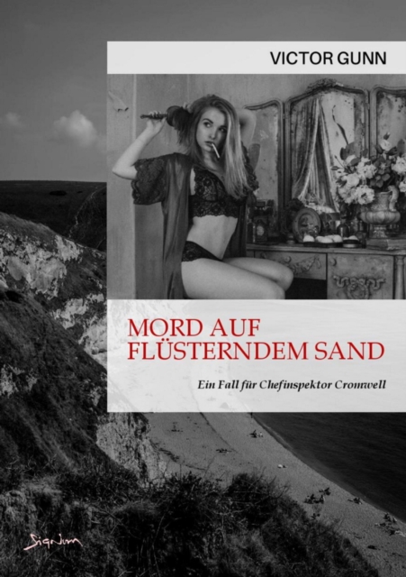 MORD AUF FLÜSTERNDEM SAND - EIN FALL FÜR CHEFINSPEKTOR CROMWELL