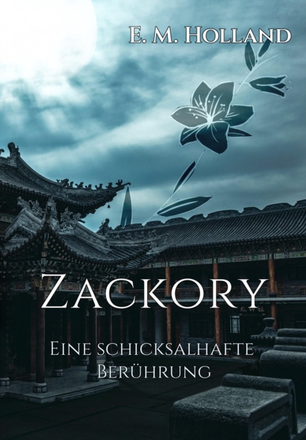 Zackory - eine schicksalhafte Berührung