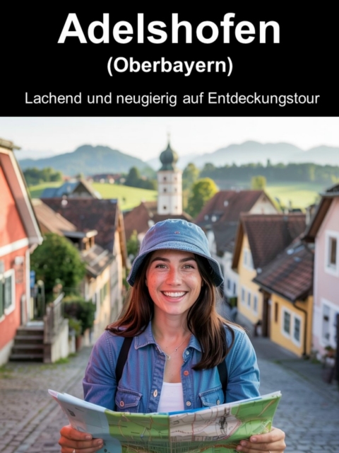 Adelshofen (Oberbayern) – Lachend und neugierig auf Entdeckungstour