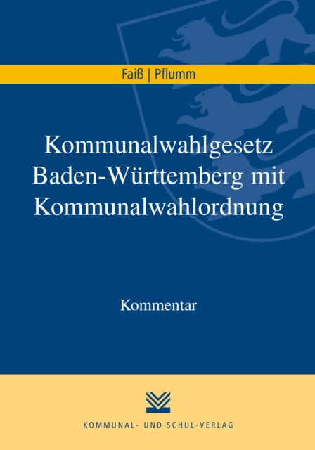 Kommunalwahlgesetz Baden-Württemberg mit Kommunalwahlordnung