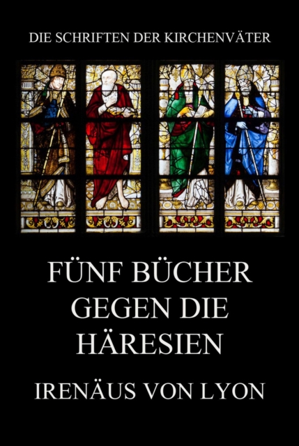 Fünf Bücher gegen die Häresien