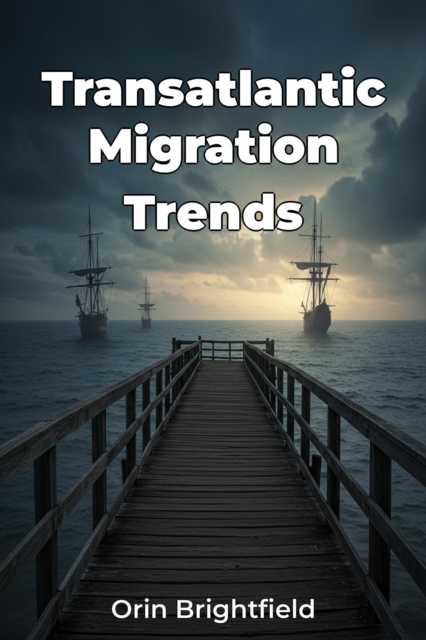 Transatlantic Migration Trends