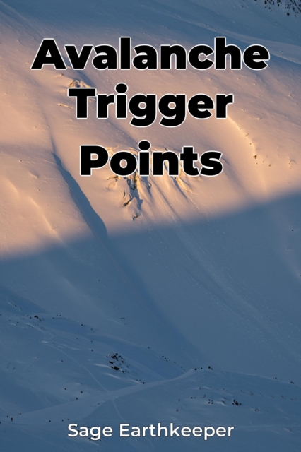 Avalanche Trigger Points