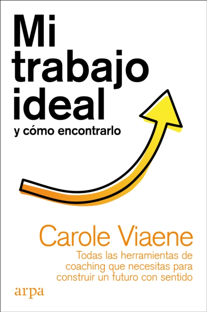 Mi trabajo ideal y cómo encontrarlo