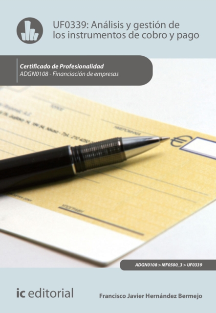 Analisis y gestion de los instrumentos de cobro y pago. ADGN0108