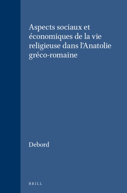 Aspects sociaux et economiques de la vie religieuse dans l'Anatolie greco-romaine
