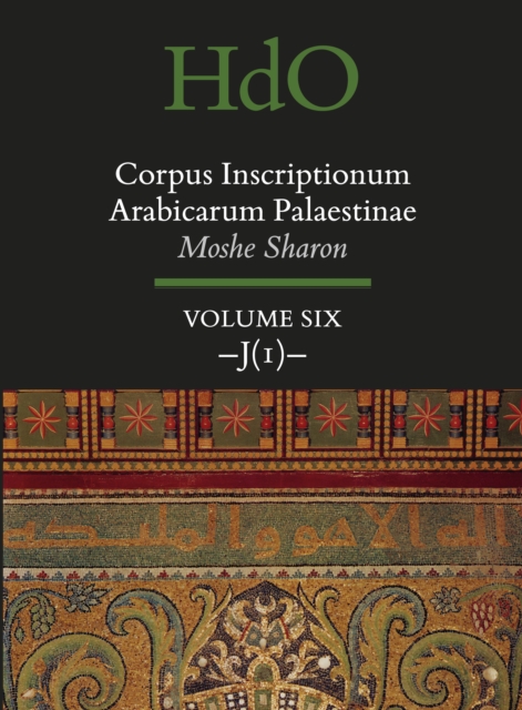 Corpus Inscriptionum Arabicarum Palaestinae, Volume Six: -J (1)-