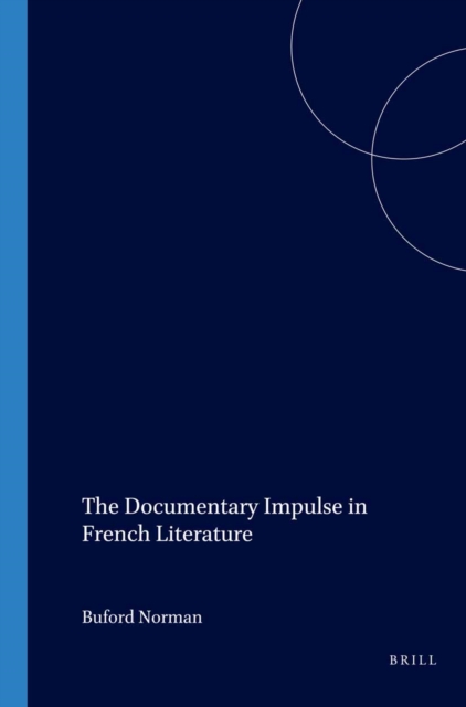 Documentary Impulse in French Literature