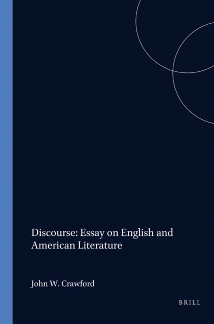 Discourse: Essay on English and American Literature