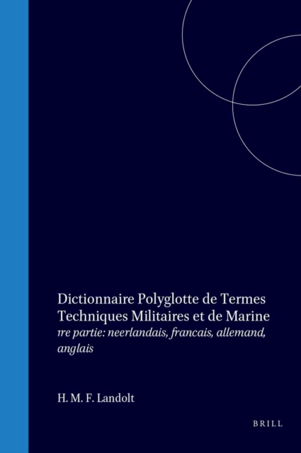 Dictionnaire polyglotte de termes techniques militaires et de marine