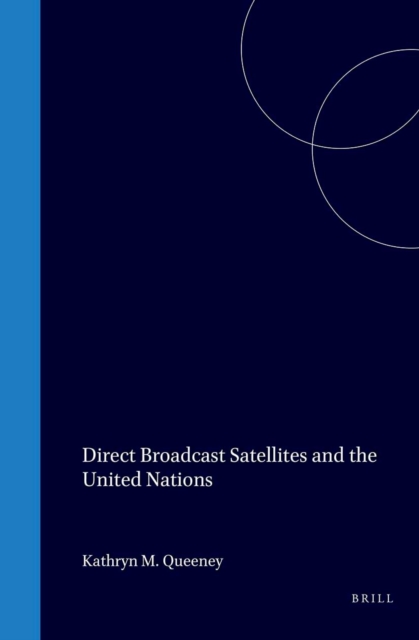 Direct Broadcast Satellites and the United Nations