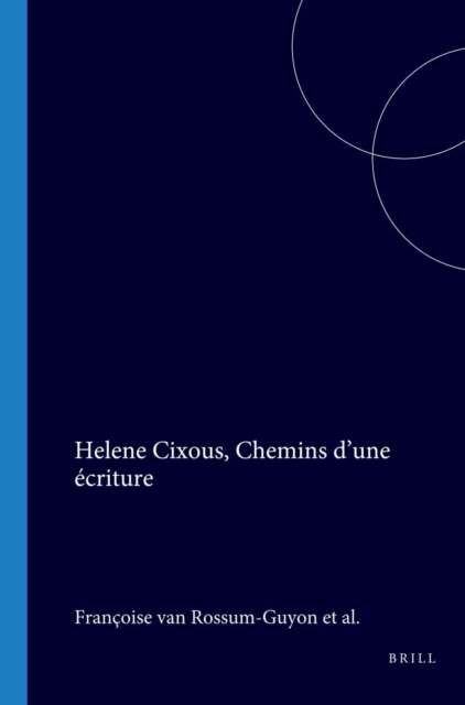 Helene Cixous, Chemins d'une ecriture