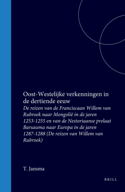 Oost-Westelijke verkenningen in de dertiende eeuw